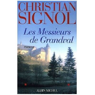 Albin Michel Les messieurs de Grandval Albin Michel Les messieurs de Grandval