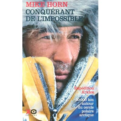 Xo CONQUERANT DE L'IMPOSSIBLE Xo CONQUERANT DE L'IMPOSSIBLE