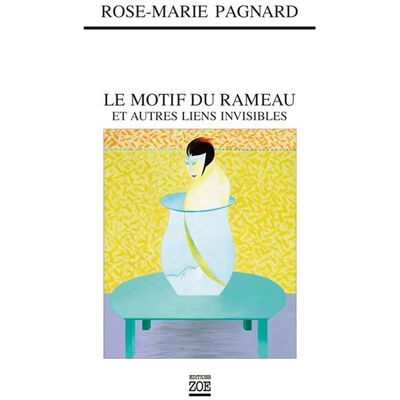 Zoe Le motif du rameau et autres liens invisibles Zoe Le motif du rameau et autres liens invisibles