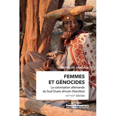 Hermann FEMMES ET GENOCIDES LA COLONISATION ALLEMANDE DU SUD-OUEST Hermann FEMMES ET GENOCIDES LA COLONISATION ALLEMANDE DU SUD-OUEST