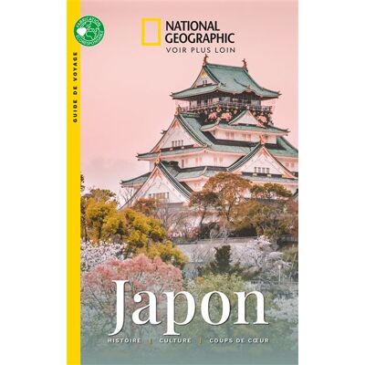 JAPON 2025 NATIONAL GEOGRAPHIC EDITIONS JAPON 2025 NATIONAL GEOGRAPHIC EDITIONS