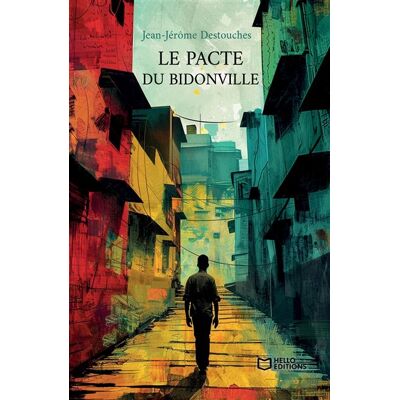 Hello Le pacte du bidonville Hello Le pacte du bidonville