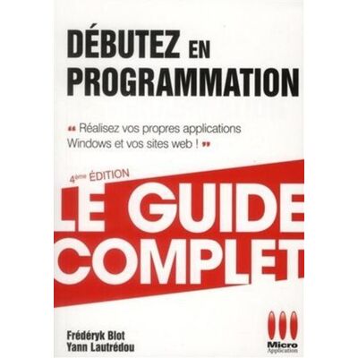 Micro Application Complet debutez en programmation Micro Application Complet debutez en programmation