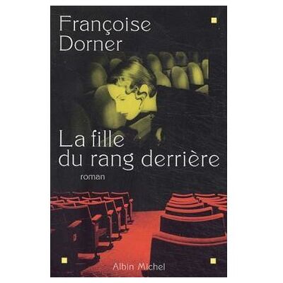 Albin Michel La fille du rang derrière Albin Michel La fille du rang derrière