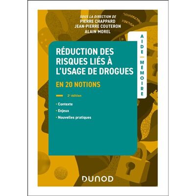 Dunod Aide-mémoire - Réduction des risques liés à l'usage de drogues Dunod Aide-mémoire - Réduction des risques liés à l'usage de drogues