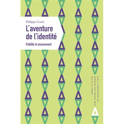 Apogee LES AVENTURES DE L'IDENTITE FIDELITE ET MOUVEMENT Apogee LES AVENTURES DE L'IDENTITE FIDELITE ET MOUVEMENT