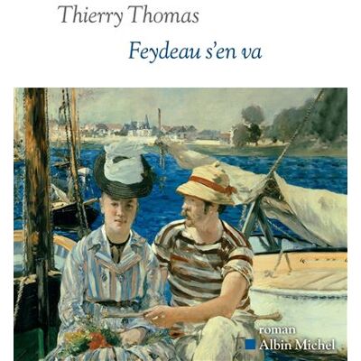 Albin Michel FEYDEAU S'EN VA Albin Michel FEYDEAU S'EN VA