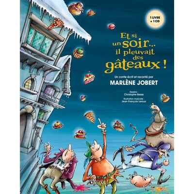 Atlas Et si un soir il tombait des gateaux Atlas Et si un soir il tombait des gateaux