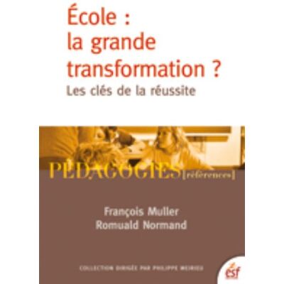 Esf École : la grande transformation ? Esf École : la grande transformation ?