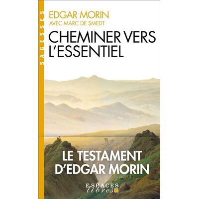 Albin Michel CHEMINER VERS L'ESSENTIEL Albin Michel CHEMINER VERS L'ESSENTIEL