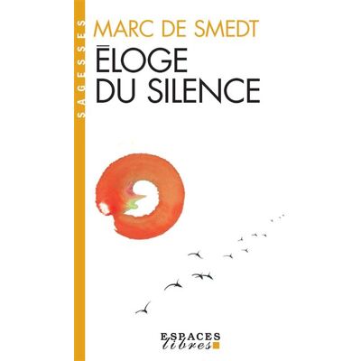 Albin Michel Eloge du silence Albin Michel Eloge du silence