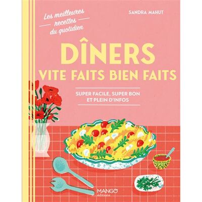Mango DINERS VITE FAITS BIEN FAITS SUPER FACILE SUPER BON ET PLEIN Mango DINERS VITE FAITS BIEN FAITS SUPER FACILE SUPER BON ET PLEIN