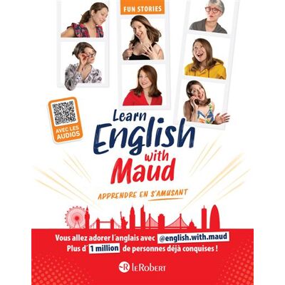 Le Robert HAPPY IN ENGLISH WITH MAUD Le Robert HAPPY IN ENGLISH WITH MAUD