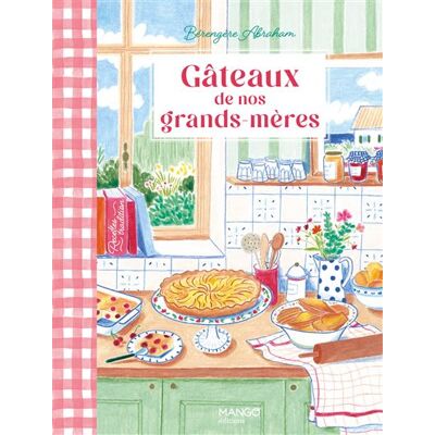 Mango GATEAUX DE NOS GRANDS-MERES Mango GATEAUX DE NOS GRANDS-MERES