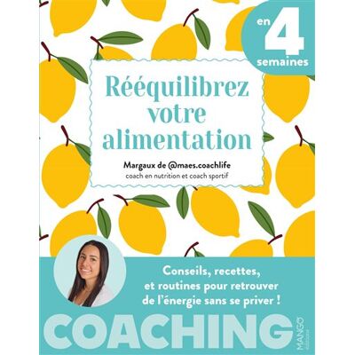 Mango REEQUILIBREZ VOTRE ALIMENTATION EN 4 SEMAINES CONSEILS RECET Mango REEQUILIBREZ VOTRE ALIMENTATION EN 4 SEMAINES CONSEILS RECET