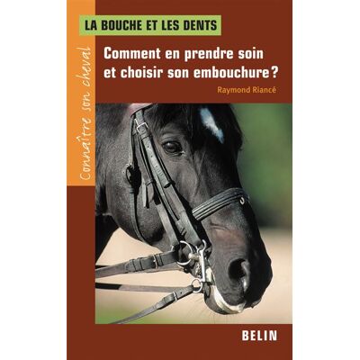 Belin La bouche et les dents Belin La bouche et les dents