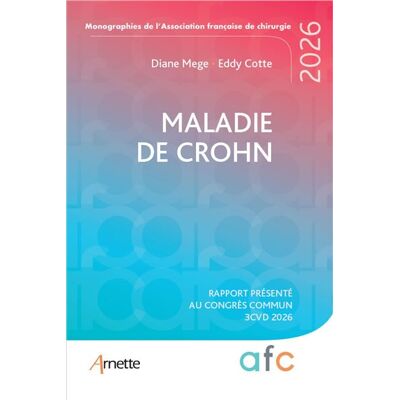 Arnette MALADIE DE CROHN RAPPORT PRESENTE AU CONGRES COMMUN 3CVD 202 Arnette MALADIE DE CROHN RAPPORT PRESENTE AU CONGRES COMMUN 3CVD 202