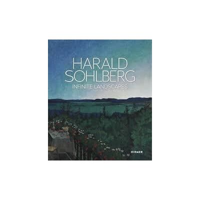 Hirmer HARALD SOHLBERG INFINITE LANDSCAPES Hirmer HARALD SOHLBERG INFINITE LANDSCAPES
