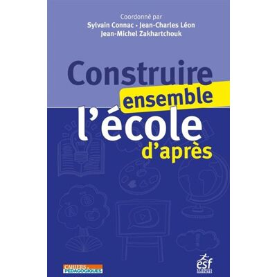 Esf Construire ensemble l'école d'après Esf Construire ensemble l'école d'après