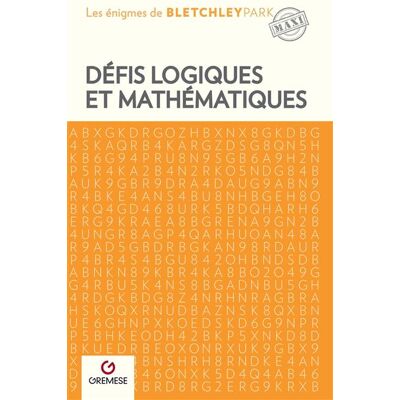 Gremese DEFIS LOGIQUES ET MATHEMATIQUES Gremese DEFIS LOGIQUES ET MATHEMATIQUES