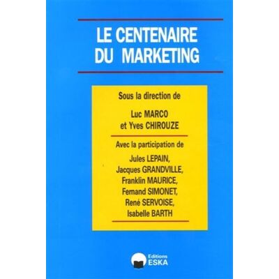 ESKA Centenaire du marketing (le) ESKA Centenaire du marketing (le)