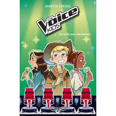 Michel Lafon The voice kids,2:l'heure des battles Michel Lafon The voice kids,2:l'heure des battles