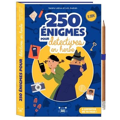 Editions 365 250 ENIGMES POUR DETECTIVES EN HERBE (+ CRAYON) Editions 365 250 ENIGMES POUR DETECTIVES EN HERBE (+ CRAYON)