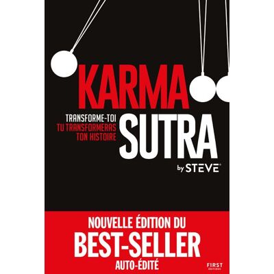 First KARMA SUTRA TRANSFORME-TOI TU TRANSFORMERAS TON HISTOIRE First KARMA SUTRA TRANSFORME-TOI TU TRANSFORMERAS TON HISTOIRE