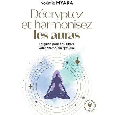 Marabout DECRYPTEZ ET ANALYSEZ LES AURAS Marabout DECRYPTEZ ET ANALYSEZ LES AURAS