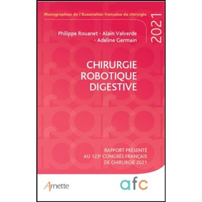 Arnette Chirurgie robotique digestive Arnette Chirurgie robotique digestive