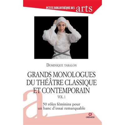 Gremese Grands monologues du théâtre classique et contemporain - vol. 1 Gremese Grands monologues du théâtre classique et contemporain - vol. 1