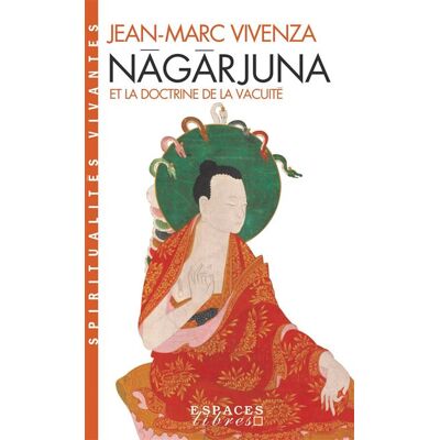 Albin Michel Nagarjuna et la doctrine de la vacuité Albin Michel Nagarjuna et la doctrine de la vacuité