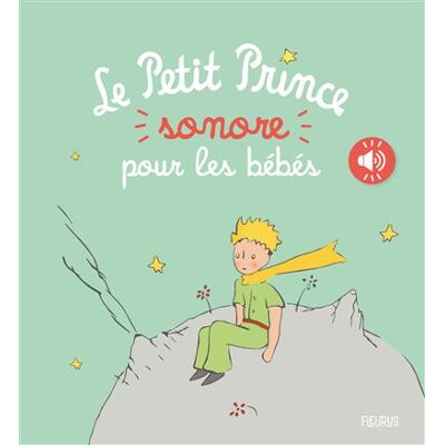 Fleurus Le petit prince sonore pour les bebes Fleurus Le petit prince sonore pour les bebes