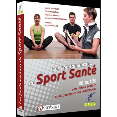 Amphora Les fondamentaux du sport sante 80 outils pour mieux evaluer Amphora Les fondamentaux du sport sante 80 outils pour mieux evaluer