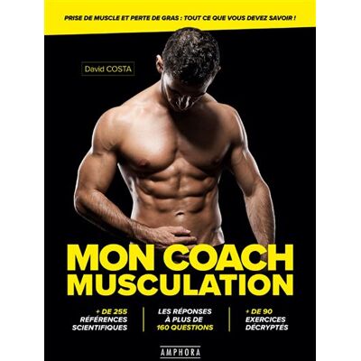 Amphora Mon coach musculation - Prise de muscle et perte de gras : tout savoir Amphora Mon coach musculation - Prise de muscle et perte de gras : tout savoir