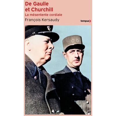 Perrin DE GAULLE ET CHURCHILL LA MESENTENTE CORDIALE Perrin DE GAULLE ET CHURCHILL LA MESENTENTE CORDIALE