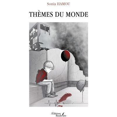 Baudelaire Themes du monde Baudelaire Themes du monde