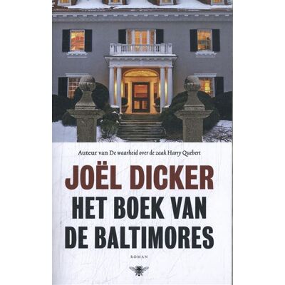 De Bezige Bij Het boek van de Baltimores De Bezige Bij Het boek van de Baltimores