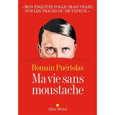 Albin Michel MA VIE SANS MOUSTACHE Albin Michel MA VIE SANS MOUSTACHE