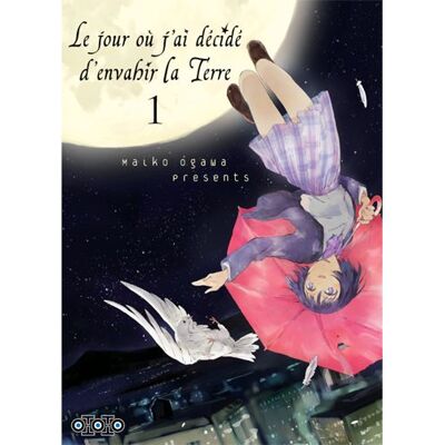 Ototo Le jour ou j'ai decide d'envahir la terre,01 Ototo Le jour ou j'ai decide d'envahir la terre,01