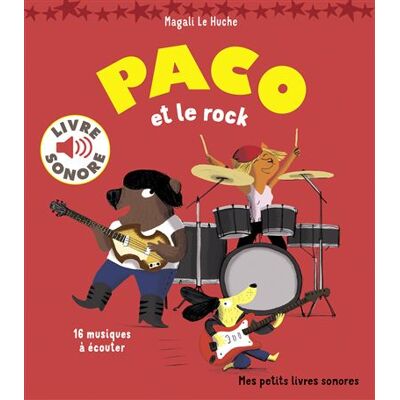 Gallimard jeunesse Paco fait sa rock star ! Gallimard jeunesse Paco fait sa rock star !