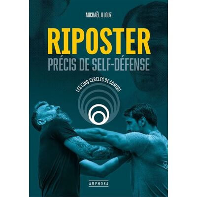 Amphora RIPOSTER PRECIS DE SELF-DEFENSE Amphora RIPOSTER PRECIS DE SELF-DEFENSE