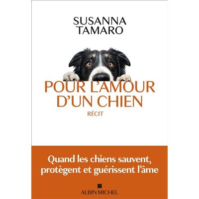 Albin Michel POUR L'AMOUR UN CHIEN Albin Michel POUR L'AMOUR UN CHIEN