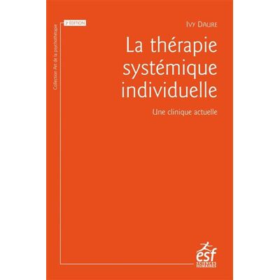 Esf LA THERAPIE SYSTEMIQUE INDIVIDUELLE Esf LA THERAPIE SYSTEMIQUE INDIVIDUELLE