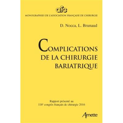 Arnette Complications de la chirurgie bariatrique Arnette Complications de la chirurgie bariatrique
