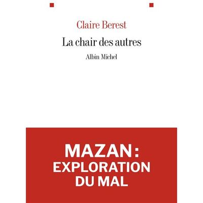Albin Michel LA CHAIR DES AUTRES Albin Michel LA CHAIR DES AUTRES