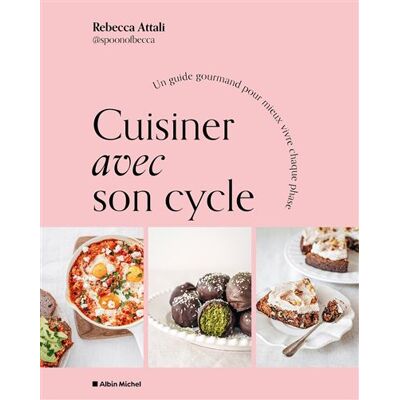 Albin Michel CUISINER AVEC SON CYCLE 50 RECETTES GOURMANDES POUR NE PLUS Albin Michel CUISINER AVEC SON CYCLE 50 RECETTES GOURMANDES POUR NE PLUS