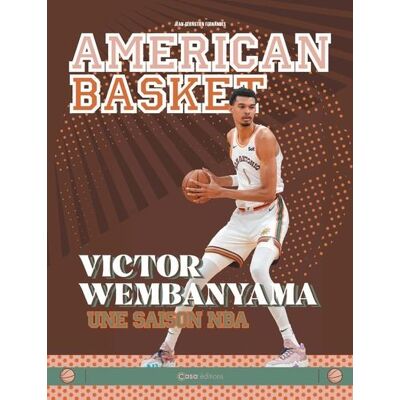 Casa UNE ANNEE DE BASKET AVEC WEMBANYAMA Casa UNE ANNEE DE BASKET AVEC WEMBANYAMA