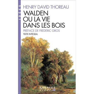 Albin Michel WALDEN OU LA VIE DANS LES BOIS Albin Michel WALDEN OU LA VIE DANS LES BOIS