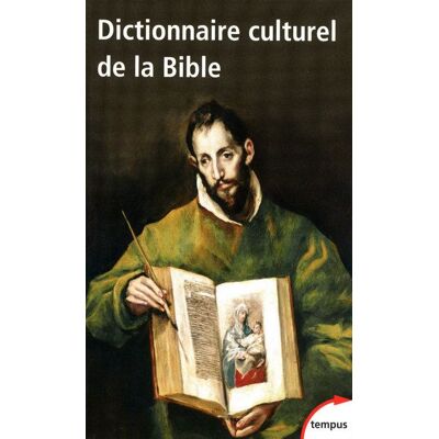 Perrin Le dictionnaire culturel de la Bible Perrin Le dictionnaire culturel de la Bible